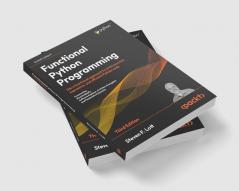 Functional Python Programming - Third Edition