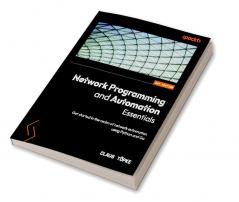 Network Programming and Automation Essentials