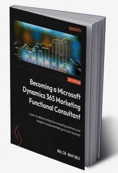 Becoming a Microsoft Dynamics 365 Marketing Functional Consultant