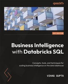 Business Intelligence with Databricks SQL