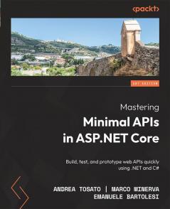 Mastering Minimal APIs in ASP.NET Core