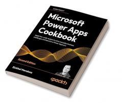 Microsoft Power Apps Cookbook - Second Edition
