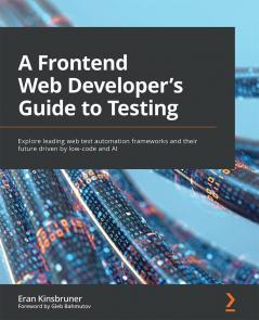 A Frontend Web Developer's Guide to Testing