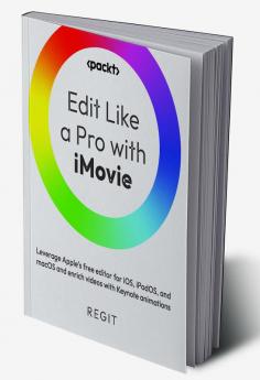 Edit Like a Pro with iMovie