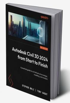 Autodesk Civil 3D 2024 from Start to Finish