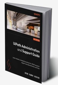 UiPath Administration and Support Guide