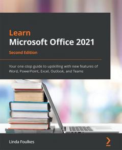 Learn Microsoft Office 2021 - Second Edition
