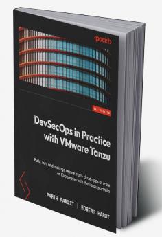 DevSecOps in Practice with VMware Tanzu