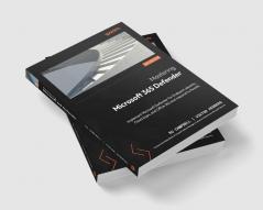 Mastering Microsoft 365 Defender