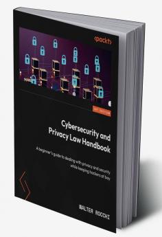 Cybersecurity and Privacy Law Handbook