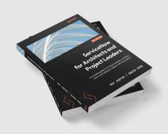 ServiceNow for Architects and Project Leaders