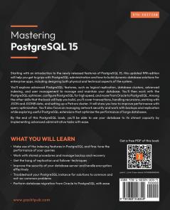 Mastering PostgreSQL 15 - Fifth Edition: Advanced techniques to build and manage scalable reliable and fault-tolerant database applications