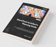 SharePoint Architect's Planning Guide