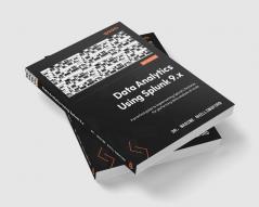 Data Analytics Using Splunk 9.x