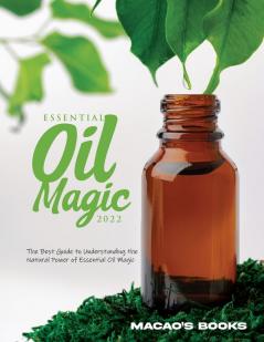Essential Oil Magic 2022