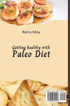 Getting healthy with Paleo Diet: Paleo is definitely what your body need