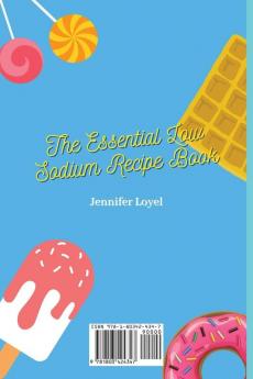 The Essential Low Sodium Recipe Book: Tasty and Affordable Low Sodium Recipes to Start Your Day with the Right Foot