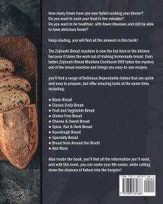 Zojirushi Bread Machine Cookbook 999: 999 Days Delicious Dependable Recipes for Your Zojirushi Bread Machine