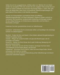 Das Selbstfürsorge-Rezept: Leistungsstarke Lösungen zur Stressbewältigung zum Abbau von Ängsten und zur Steigerung des Wohlbefindens