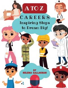 A-Z Careers for Children Inspiring Steps to Dream Big