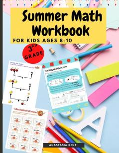 Summer Math Workbook for kids Ages 8-10: Brain Challenging Math Activity Workbook 3rd Grade for Kids Toddlers