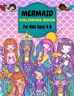 Mermaid Coloring Book: For Kids Ages 4-8 . Over 50 Cute Unique Coloring Pages