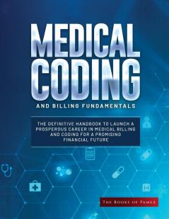 Medical Coding and Billing Fundamentals