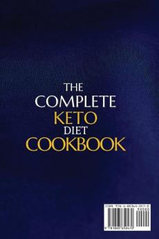 The Complete Keto Diet Cookbook: The Best Recipes That Will Help You Lose Weight Balance Hormones Boost Brain Health And Reverse Disease