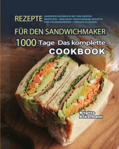 Rezepte für den Sandwichmaker 2021