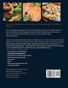 5 Ingredients Dash Diet Cookbook for Beginners 2021