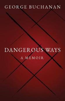 Dangerous Ways