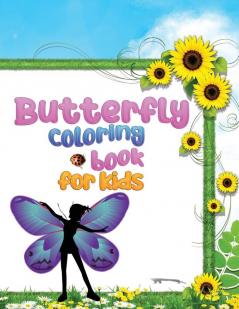 Butterfly coloring book for kids: The coloring pages of different butterfly patterns will relax all children of all ages.