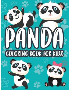 Panda Coloring Book for Kids: Charming Panda Coloring Book Gorgeous Designs with Cute Panda for Relaxation and Stress Relief