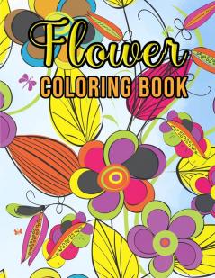 Flower Coloring Book: Relaxing Coloring Book for Grown-Ups