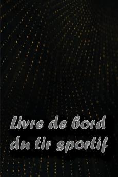 Livre de bord du tir sportif