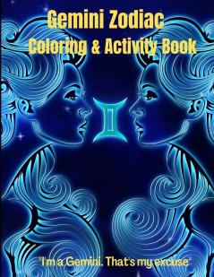 Gemini Zodiac Coloring & Activity Book: Horoscope Activity Book