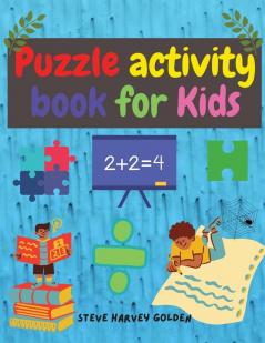 Puzzle activity book for Kids: Dot to Dot Mazes Picture puzzles Word search Coloring & Many more