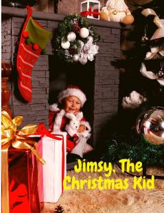 Jimsy The Christmas Kid