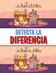 Detecta La Diferencia: Libro de las diferencias para niños un divertido libro de buscar y encontrar para niños