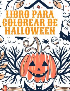 Libro para colorear de Halloween: Libro para colorear de Halloween para niños