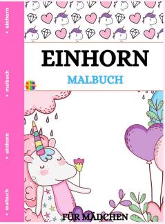 Einhorn Malbuch: Niedliche Ausmalbilder für kleine Mädchen