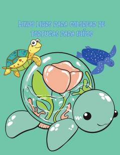 Lindo libro para colorear de tortugas para ninos: ¡Hermosas páginas para colorear y actividades con lindas tortugas y más! para niños niños pequeños ... de actividades para niños para niñas y niños