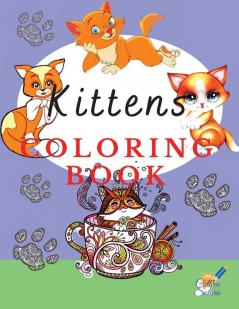 Kittens Coloring Book: Adorable coloring pages with kittens for kids