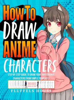 How to Draw Anime Characters