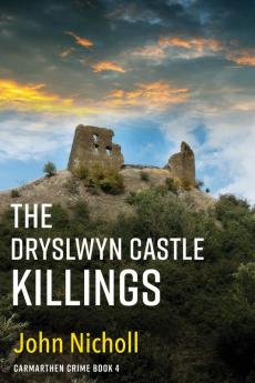The Dryslwyn Castle Killings