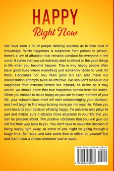 Plan A Happy Life: Happy Right Now - Discover How To Achieve A Life of Joy and Wonder That Awaits You