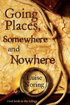 Going Places Somewhere and Nowhere