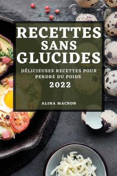 RECETTES SANS GLUCIDES 2022