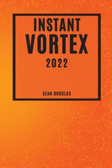 INSTANT VORTEX 2022