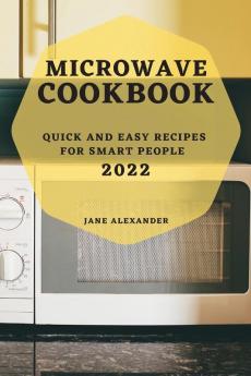 MICROWAVE COOKBOOK 2022